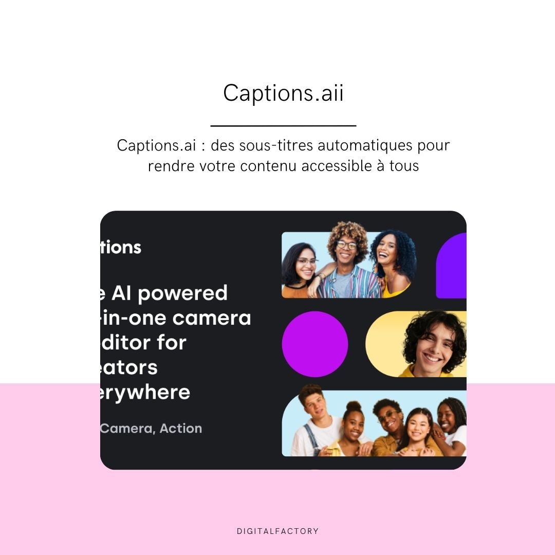 Captions.ai : des sous-titres automatiques pour rendre votre contenu accessible à tous - Digital factory