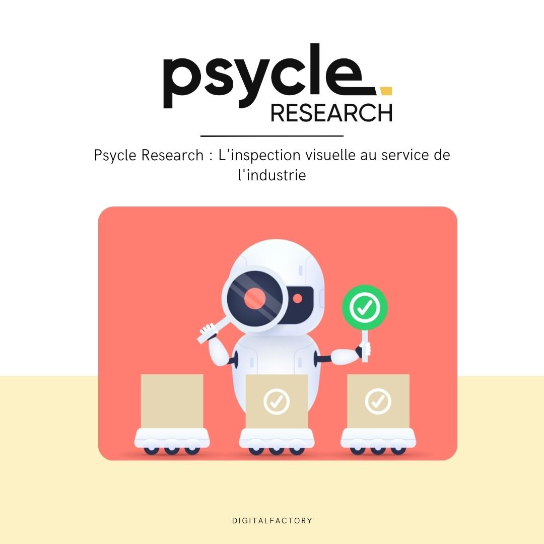 Psycle Research : l'automate intelligent pour une production maîtrisée - Digital factory