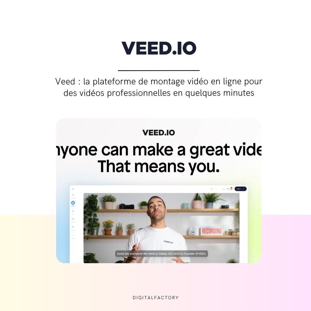 Veed : la plateforme de montage vidéo en ligne pour des vidéos professionnelles en quelques minutes - Digital factory