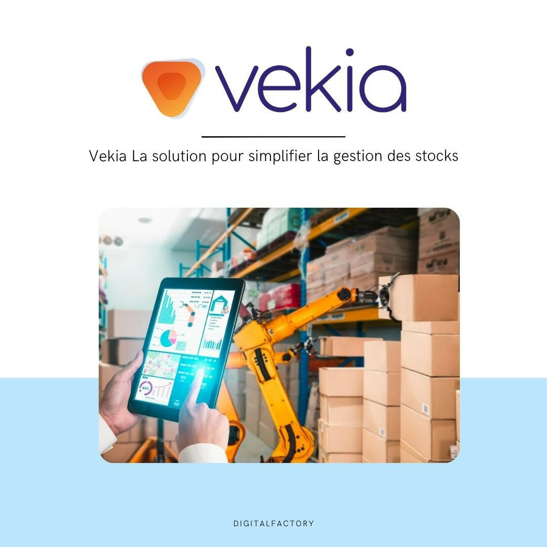 Vekia La solution pour simplifier la gestion des stocks - Digital factory