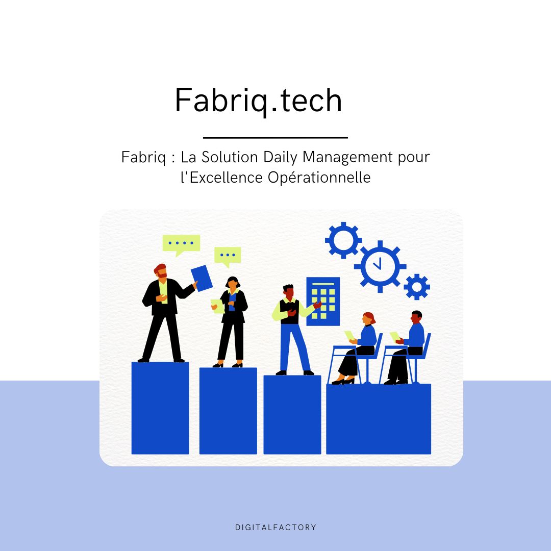 Fabriq: The Daily Management Solution for Operational Excellence