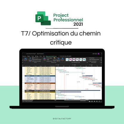 T7/ MS Project - Tutoriel : Optimisation du chemin critique - Digital factory