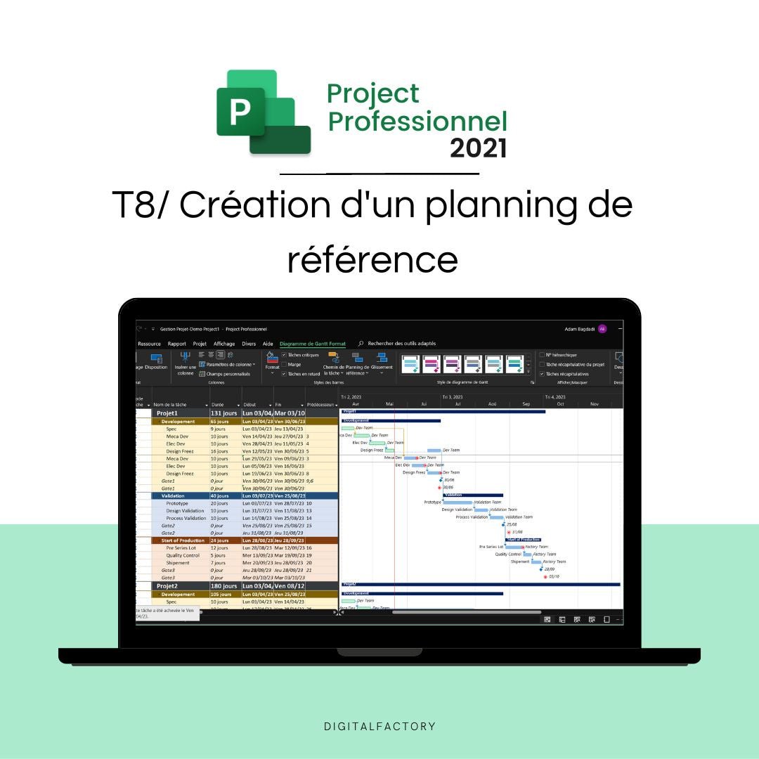 T8/ MS Project - Tutoriel : Création d'un planning de référence - Digital factory